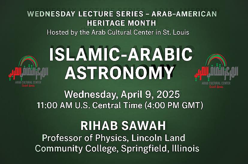Wednesday Lecture Series – Arab-American Heritage Month-Islamic-Arabic Astronomy